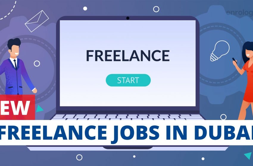  Freelance Visa and jobs in Dubai